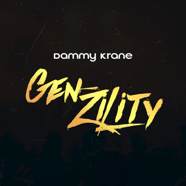 Dammy Krane – Gen-Zility
