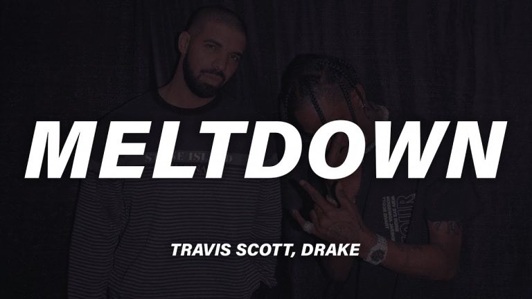MELTDOWN Lyrics by Travis Scott & Drake